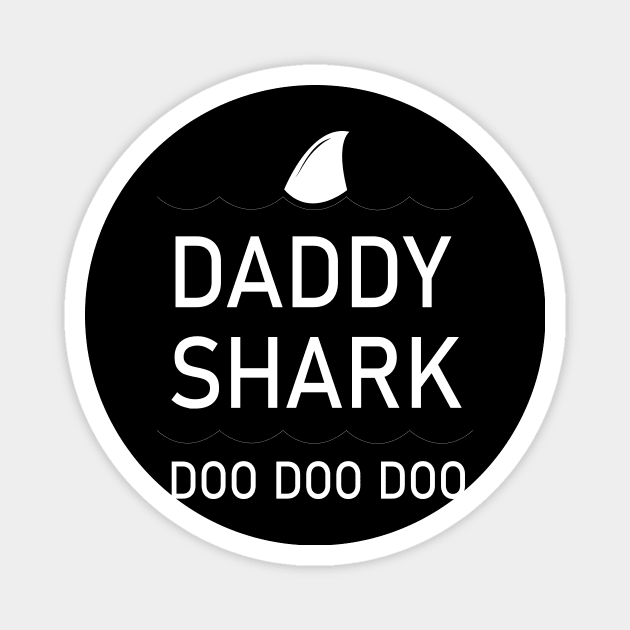 Fathers Day Gift - Daddy Shark Magnet by animericans